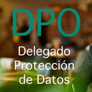 DPO ¿Necesita mi empresa un Delegado de Protección de Datos? DPO ¿Necesita mi empresa un Delegado de Protección de Datos?